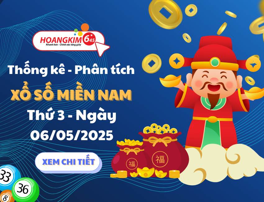 Thống kê XSMN 6/5/2025 – TK kết quả xổ số ngày thứ 3
