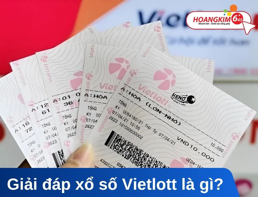 Vietlott Là Gì? Hướng Dẫn Tất Tần Tật Cho Người Mới