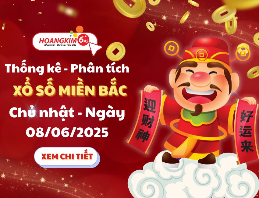 Thống kê XSMB 8/6 – PT nhanh KQXS Miền Bắc chủ nhật