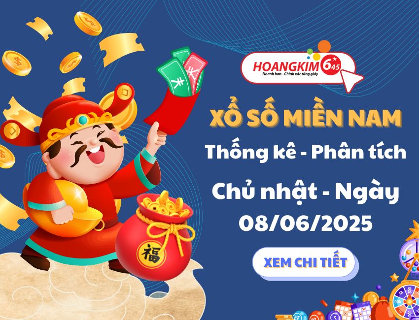 Thống kê XSMN 8/6/2025 – PT nhanh KQXS miền Nam chủ nhật